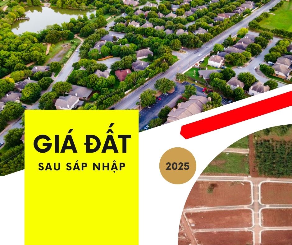 Giá Đất Sau Sáp Nhập Hành Chính 2025: Tại Việt Nam Sẽ Biến Động Như Thế Nào?