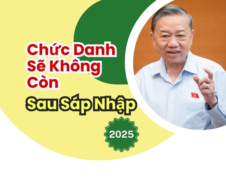 Những chức danh nào sẽ không còn sau sáp nhập xã 2025?